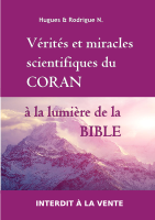 Vérités et miracles scientifiques du Coran à la lumière de la Bible 02.03.15